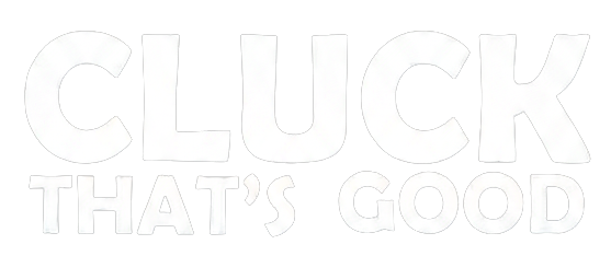 Cluck That's Good